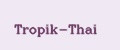Tropik-Thai