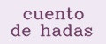 cuento de hadas
