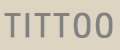 TITTOO