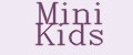 MINI KIDS