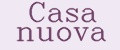 Casa Nuova