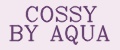 COSSY BY AQUA