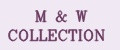 M&W COLLECTION