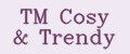 TM Cosy & Trendy