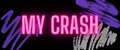 My CRASH