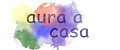 aura a casa