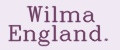 Wilma England.