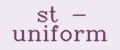 st - uniform