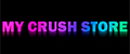 My crush store