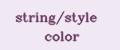 string/style color