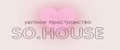 SO.HOUSE