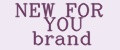 NEW FOR YOU brand