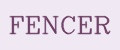 FENCER
