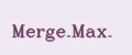 Merge.Max.