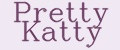 Pretty Katty