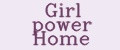 Girl power Home