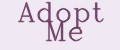 Adopt Me
