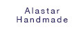 Alastar Handmade