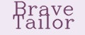 Brave Tailor