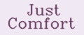 Just Comfort