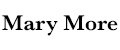 Mary More