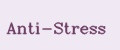 Anti-Stress
