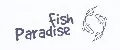 Fish Paradise