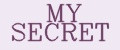 MY SECRET