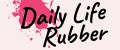 Daily Life Rubber