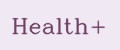 Health+