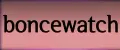boncewatch