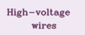 High-voltage wires