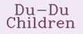 Du-Du Children