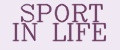 SPORT IN LIFE