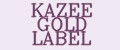 KAZEE GOLD LABEL