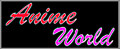 Anime world