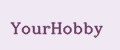 YourHobby