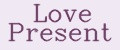 Love Present