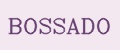 BOSSADO