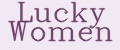 Lucky Women