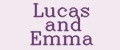 Lucas and Emma