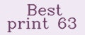 Best print 63