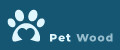 Pet Wood