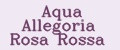 Aqua Allegoria Rosa Rossa