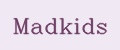 Madkids