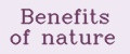 Benefits of nature