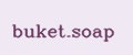 buket.soap