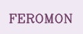 FEROMON