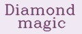 Diamond magic
