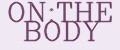 ON:THE BODY